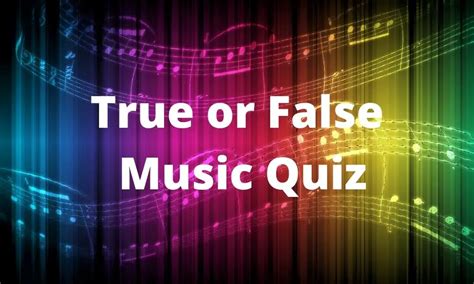 true or false music appreciation test